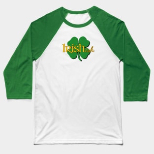 IRISHish 2 Baseball T-Shirt